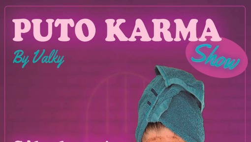 PUTO KARMA - VALKY SHOW