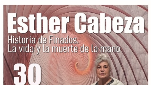 ESTHER CABEZA Historia de finados. La vida y la muerte de la mano